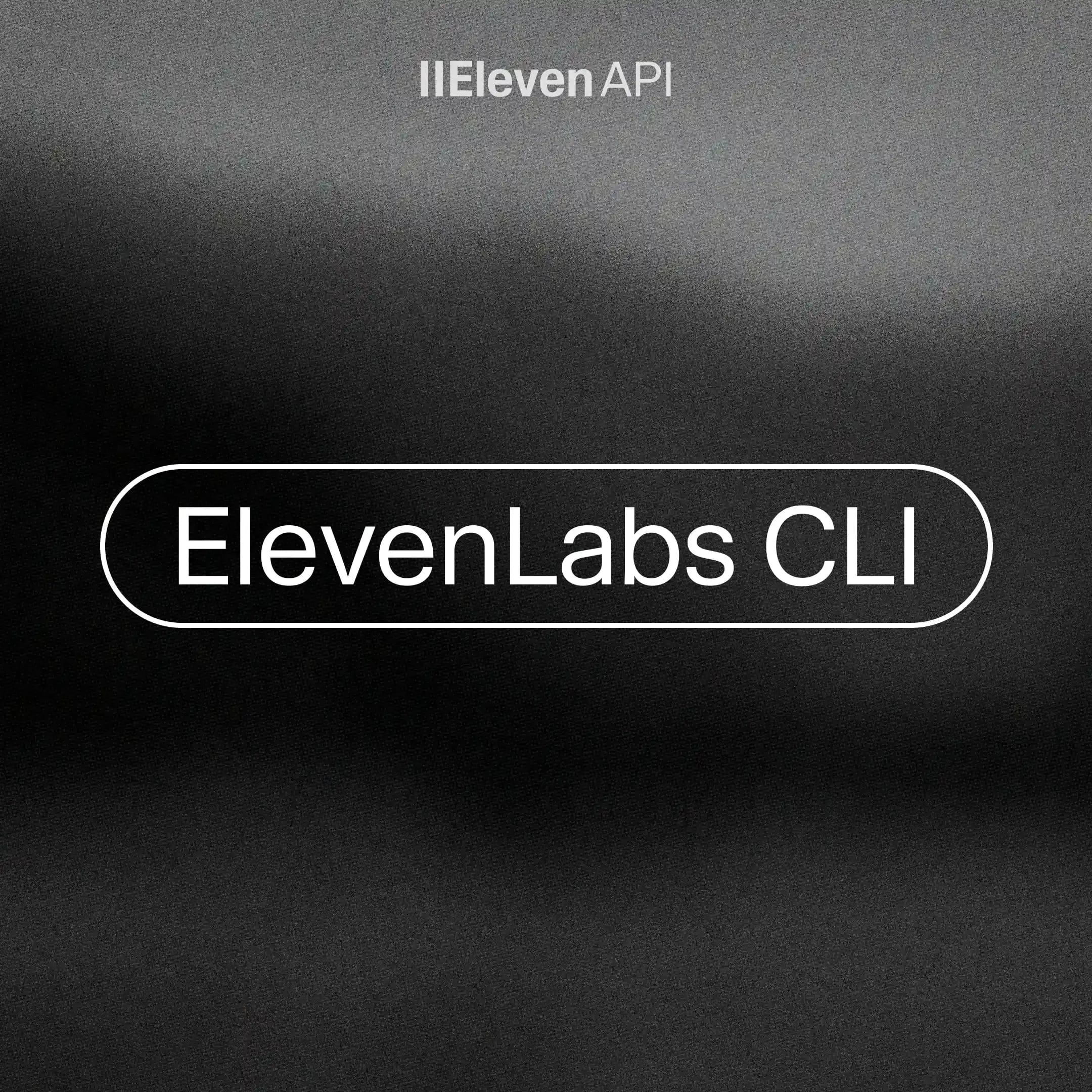 ElevenLabs CLI.