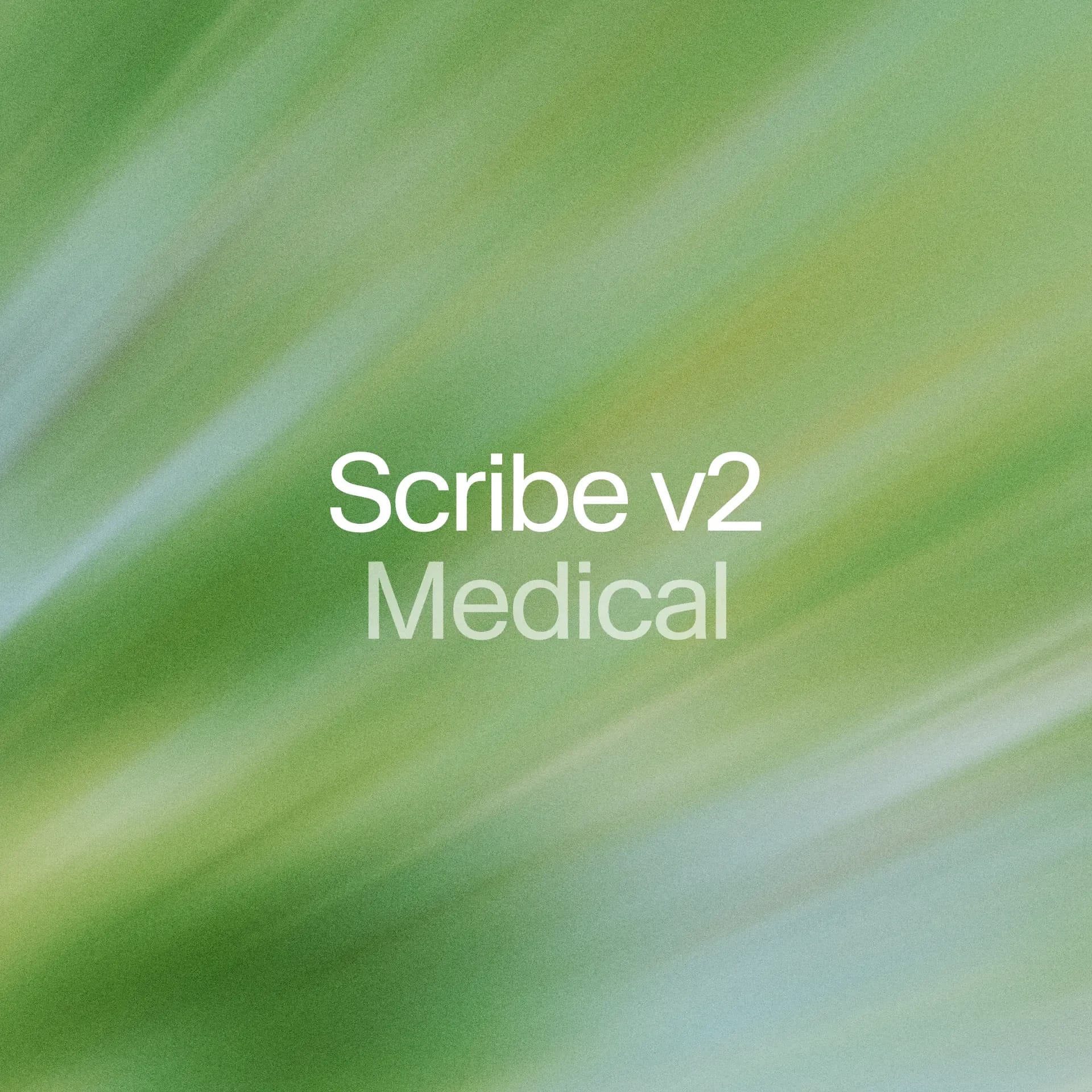 Scribe v2 Medical title slide on a green abstract background.