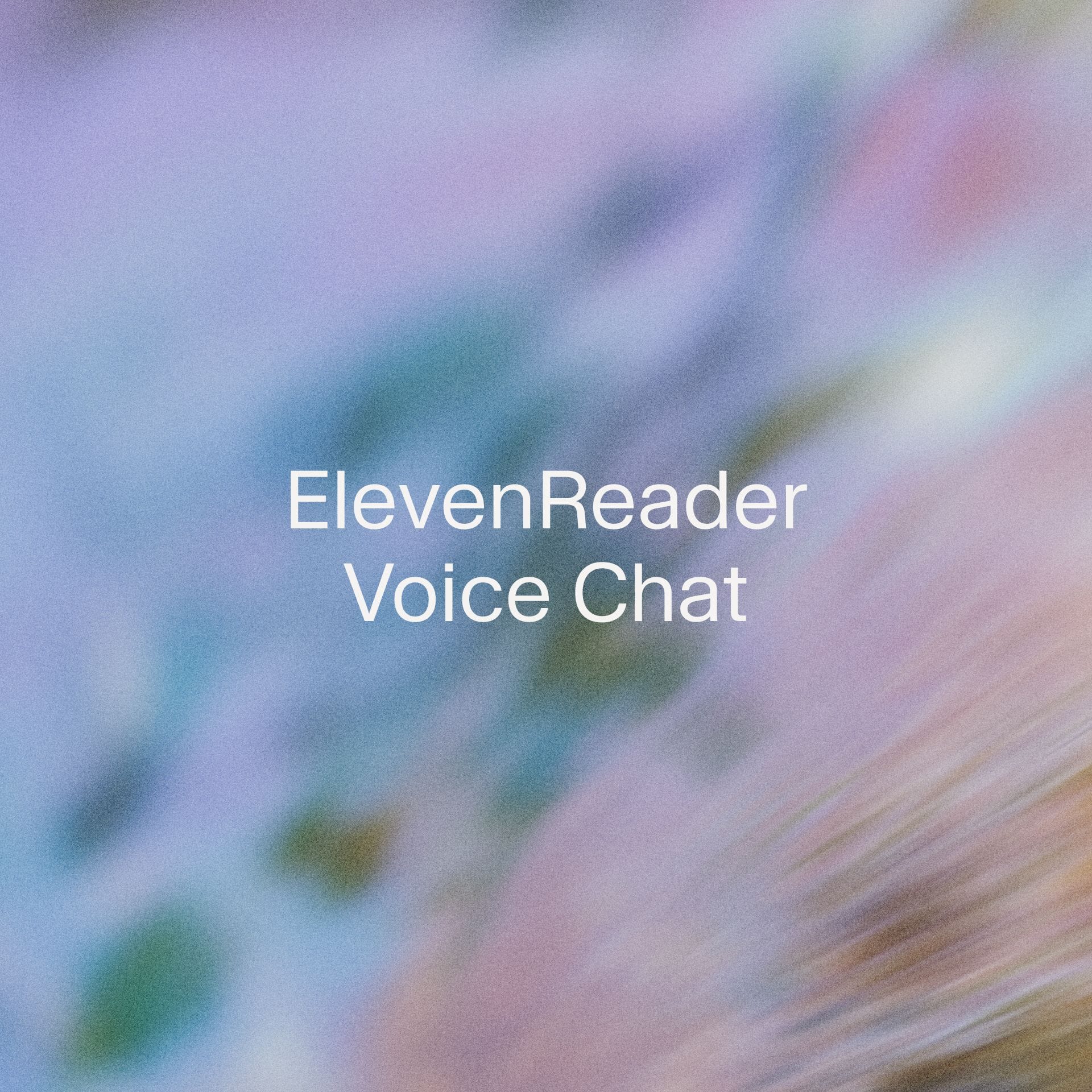 ElevenReader Voice Chat logo with a colorful blurred background.