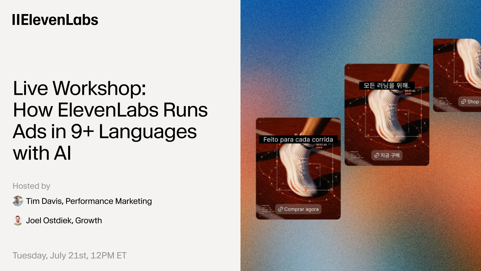 ElevenLabs workshop on running ads using AI in multiple languages, hosted by Tim Davis and Joel Ostdiek