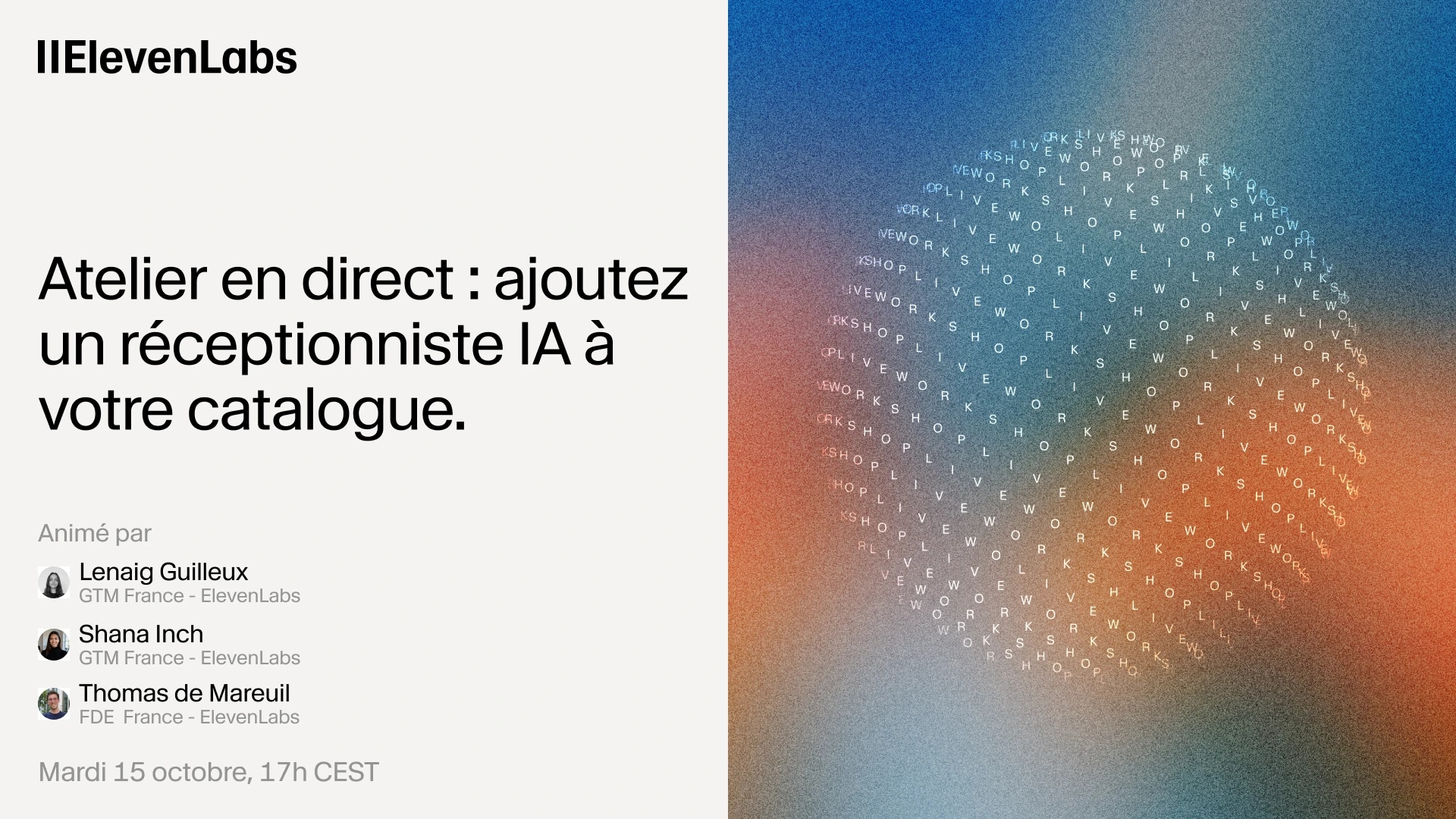 Webinaire ElevenLabs : ajoutez un réceptionniste IA à votre catalogue, mardi 15 octobre.