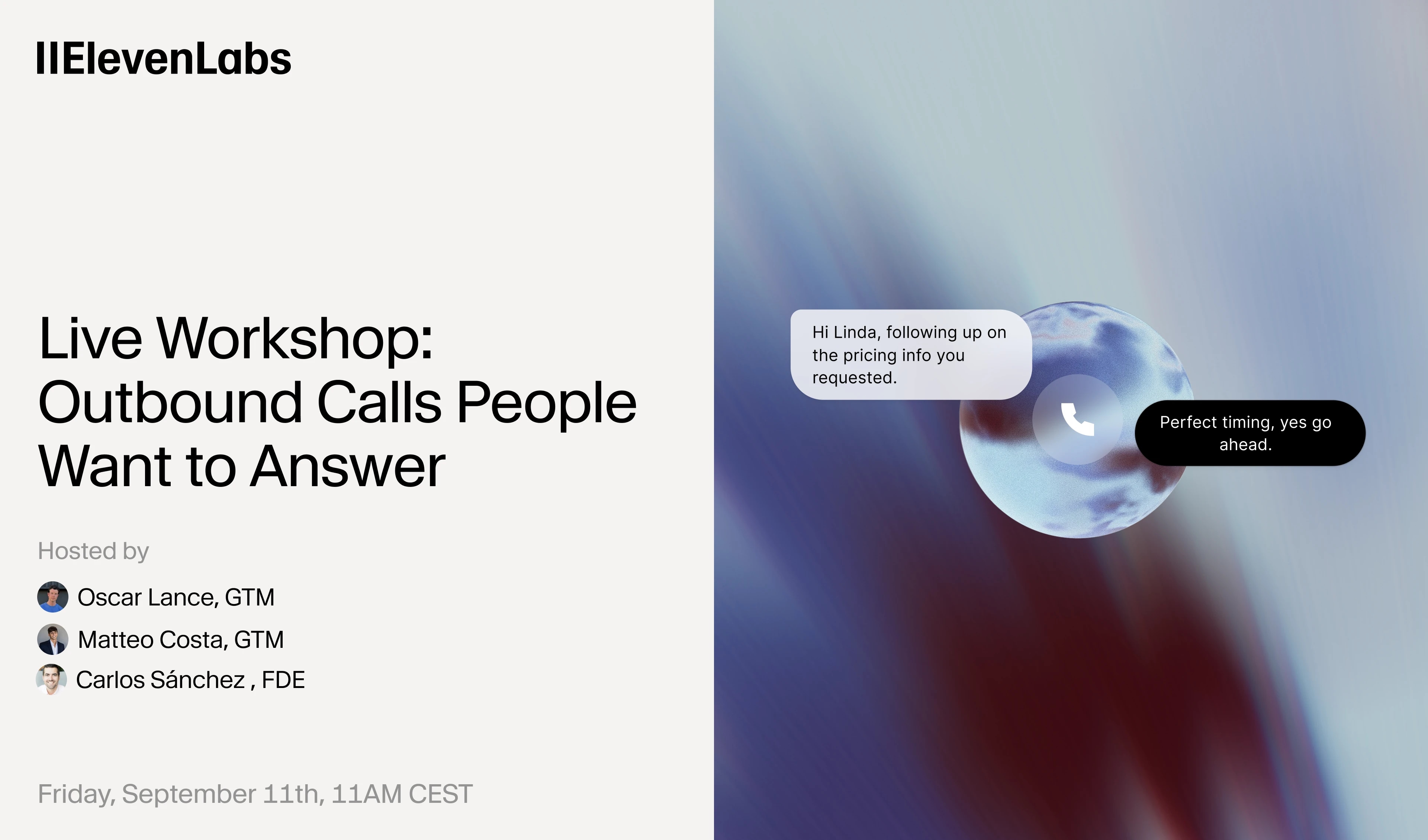 ElevenLabs live workshop: “Outbound Calls People Want to Answer,” Friday, September 11 at 11 AM CEST.