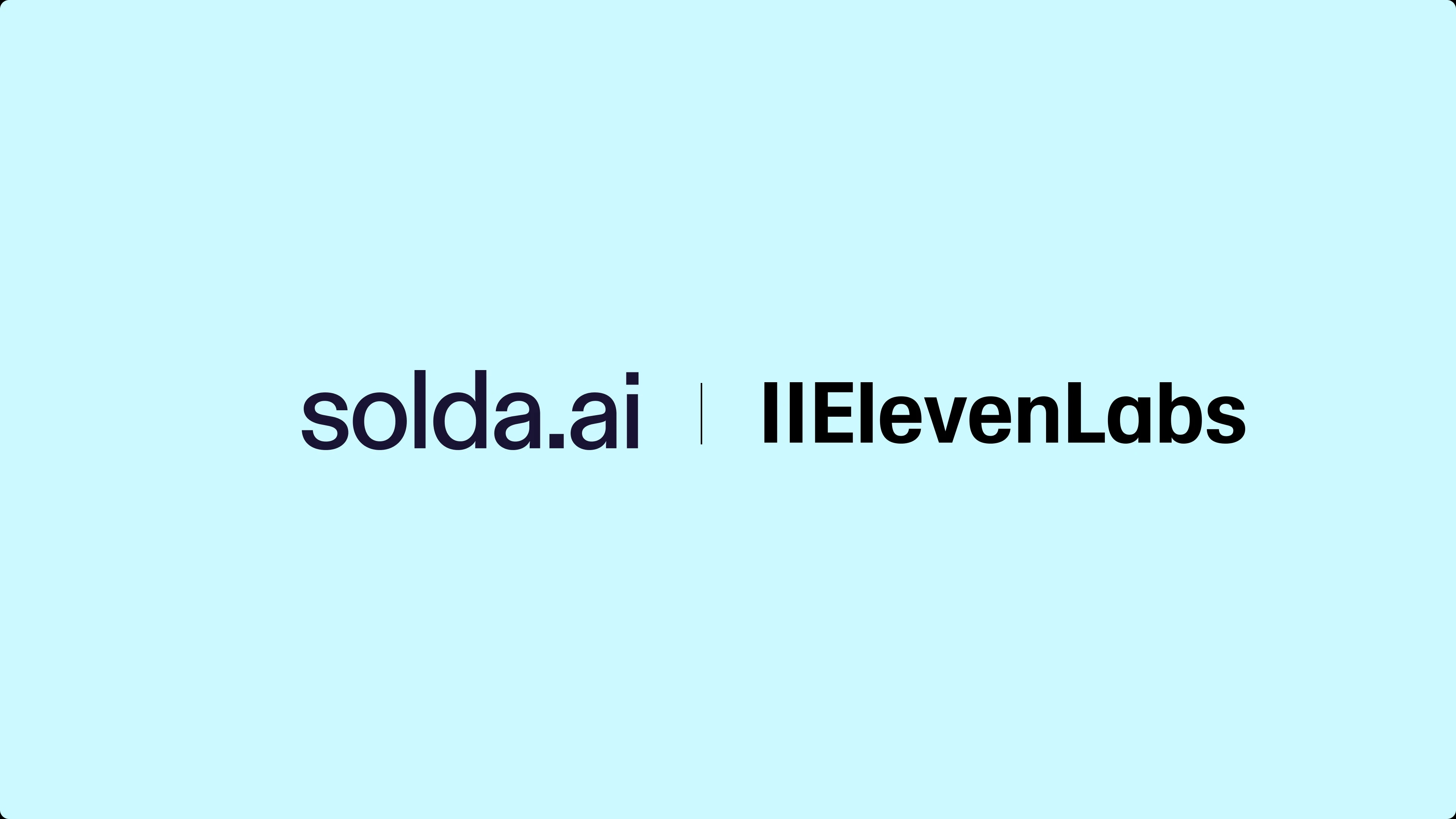Solda x ElevenLabs