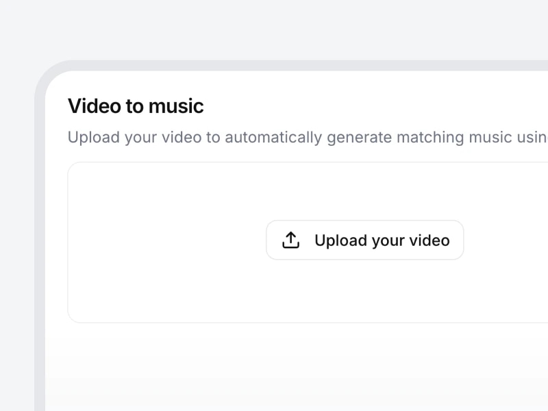 Upload your video to automatically generate matching music