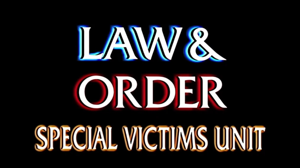 Law & Order: Special Victims Unit.