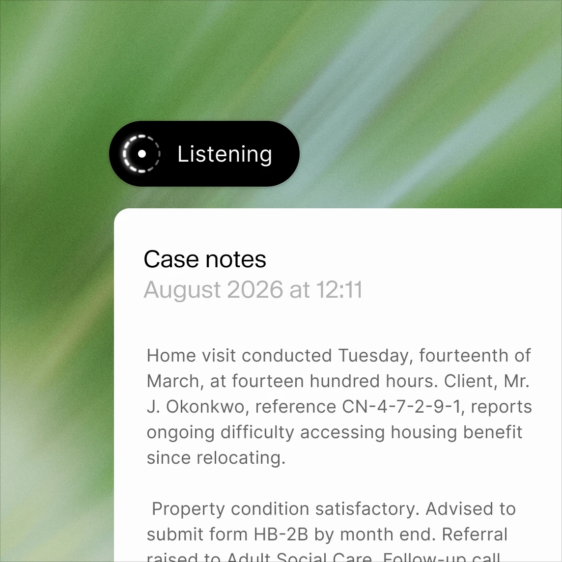 Case notes screen shows “Listening” status and a housing-benefit access report.