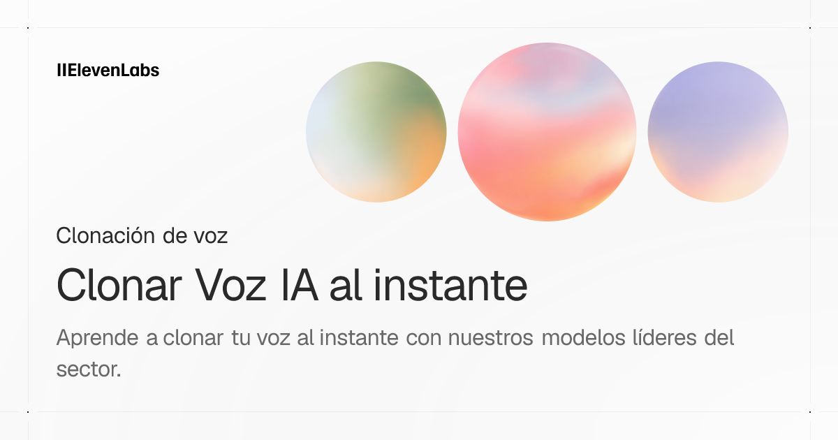 Clonar Voz IA al instante | ElevenLabs Documentation