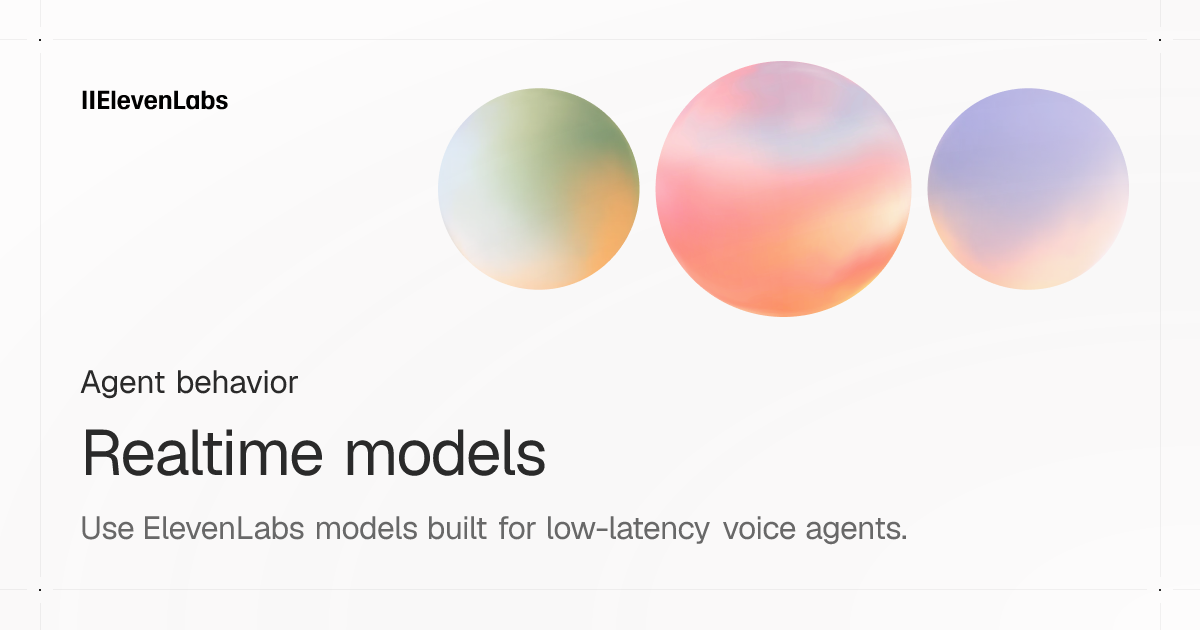 Documentación de Eleven Realtime, los nuevos modelos de voz en tiempo real de ElevenLabs
